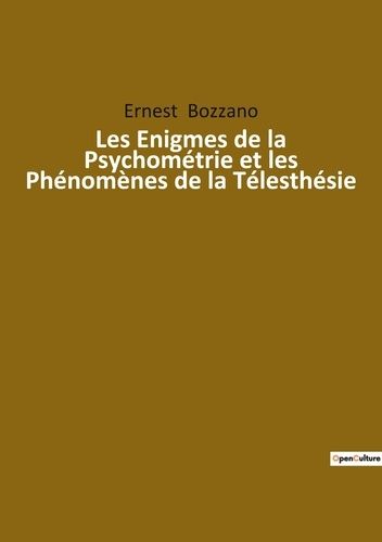 Emprunter Les enigmes de la psychometrie et les phenomenes de la telesthesie livre