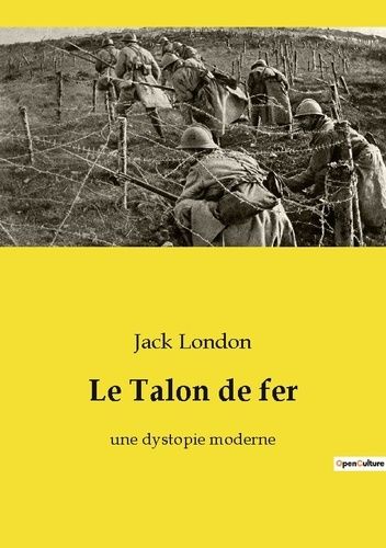 Emprunter Le Talon de fer. une dystopie moderne livre