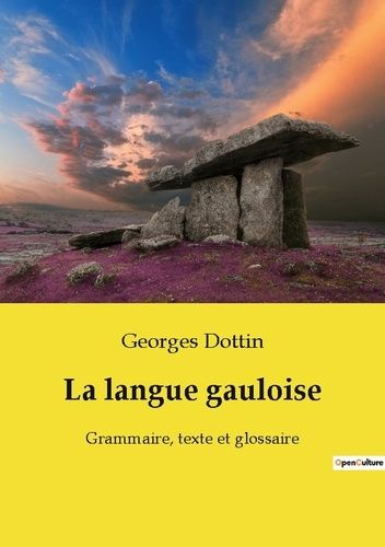 Emprunter La langue gauloise. Grammaire, texte et glossaire livre