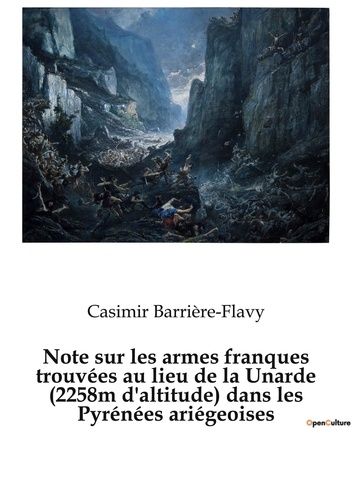 Emprunter Note sur les armes franques trouvées au lieu de la Unarde (2258m d'altitude) dans les Pyrénées ariég livre