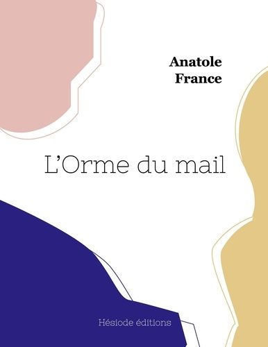 Emprunter L'Orme du mail livre