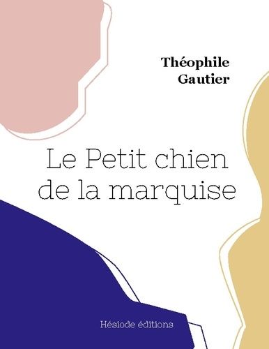 Emprunter Le Petit chien de la marquise livre