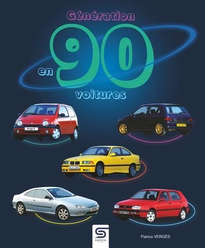 Emprunter Génération 90 en 90 voitures livre