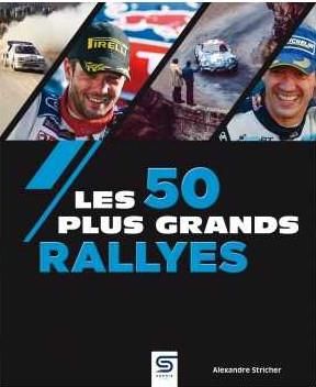 Emprunter Les 50 plus grands rallyes livre