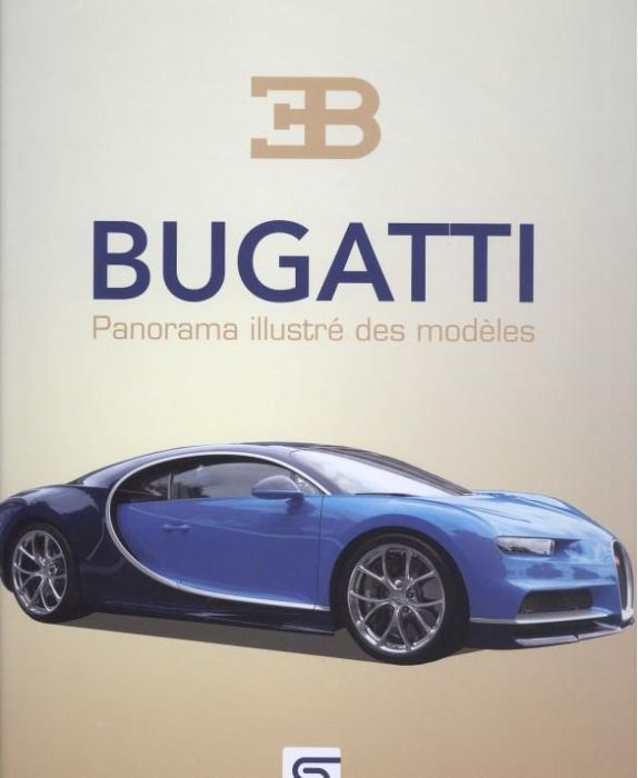 Emprunter Bugatti, panorama illustré des modèles livre