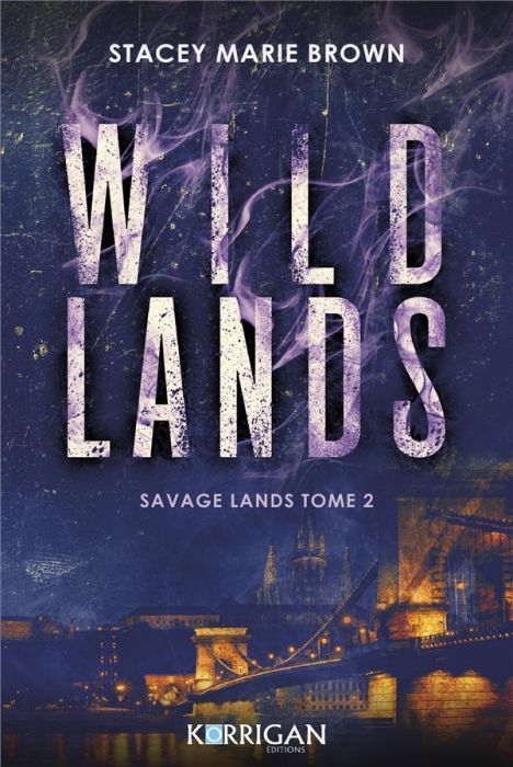 Emprunter Savage Lands Tome 2 : Wild Lands livre