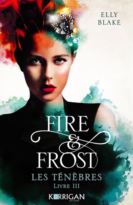 Emprunter Fire & Frost Tome 3 : Les ténèbres livre