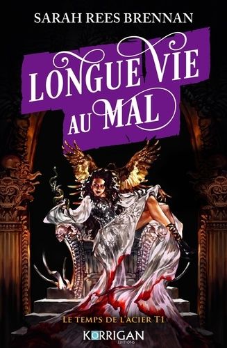 Emprunter Le temps de l'acier Tome 1 : Longue vie au mal livre