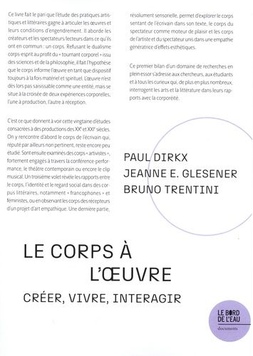 Emprunter Le corps à l'oeuvre. Créer, vivre, interagir livre