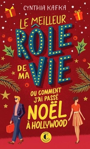 Emprunter Le meilleur rôle de ma vie (ou comment j'ai passé Noël à Hollywood) livre