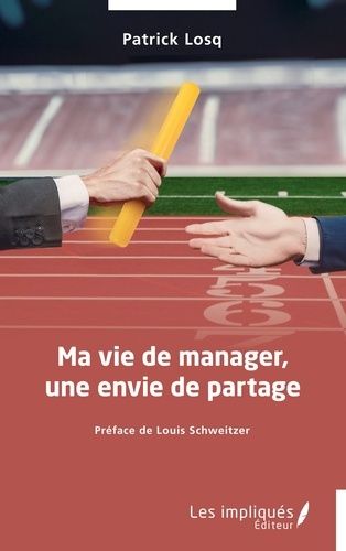 Emprunter Ma vie de manager, une envie de partage livre