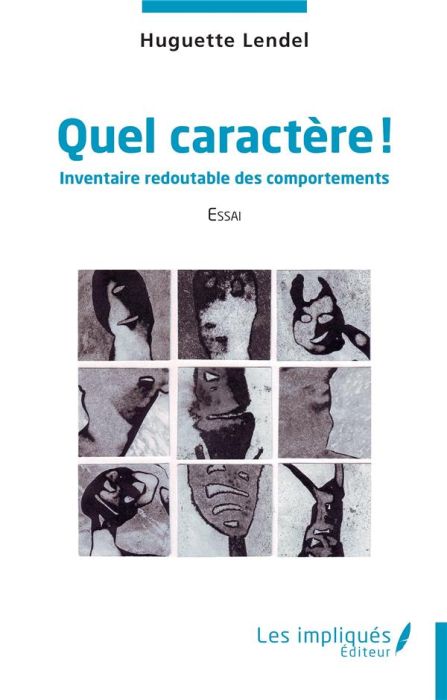 Emprunter Quel caractère !. Inventaire redoutable des comportements livre