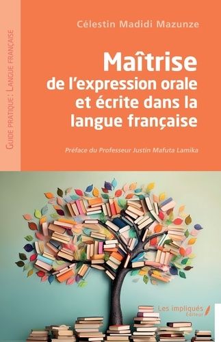 Emprunter Maîtrise de l'expression orale et écrite dans la langue française livre