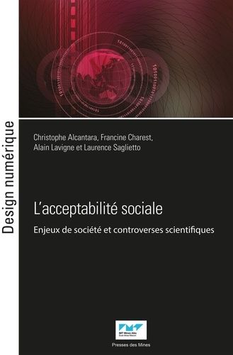 Emprunter L'acceptabilité sociale. Enjeux de société et controverses scientifiques livre