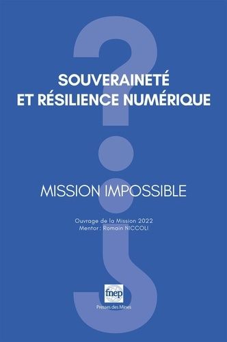 Emprunter Souveraineté et résilience numérique. Mission impossible ? livre