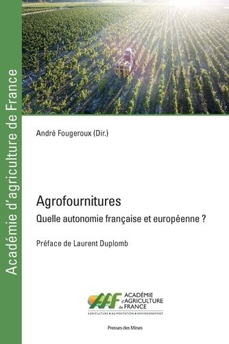 Emprunter Agrofournitures. Quelle autonomie française et européenne ? livre