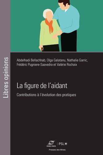 Emprunter La figure de l'aidant. Contributions à l'évolution des pratiques livre