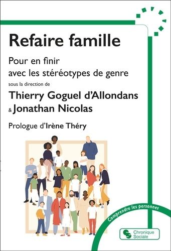 Emprunter Refaire famille. Pour en finir avec les stéréotypes de genre livre