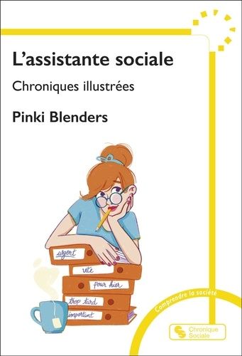 Emprunter L'assistante sociale. Chroniques illustrées livre