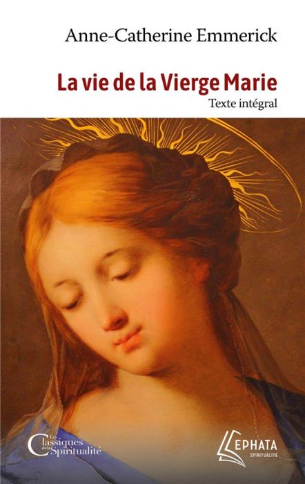 Emprunter La vie de la Vierge Marie. Texte intégral livre