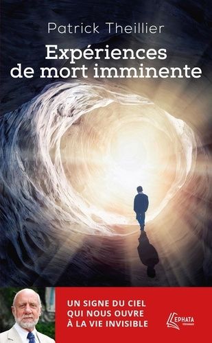 Emprunter Expériences de mort imminente. Un signe du ciel qui nous ouvre à la vie invisible livre