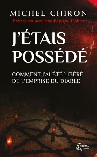 Emprunter J’étais possédé. Comment j'ai été libéré de l'emprise du diable livre