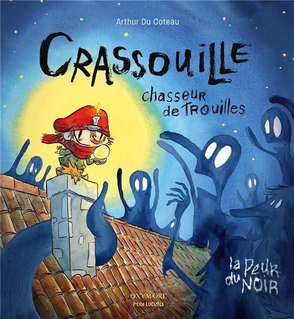 Emprunter Crassouille, chasseur de trouilles. La peur du noir livre