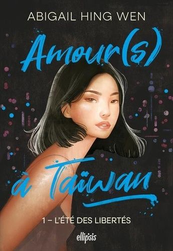 Emprunter Amour(s) à Taïwan Tome 1 : L'été des libertés livre