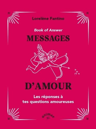 Emprunter Book of Answers Messages d'amour. Les réponses à tes questions amoureuses livre