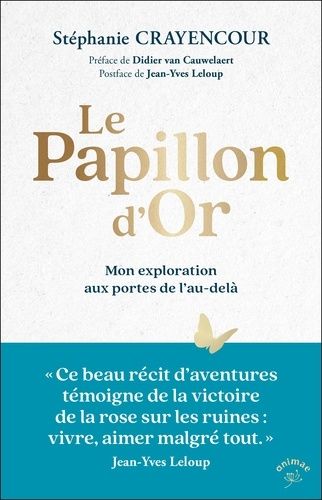 Emprunter Le Papillon d’Or. Mon exploration aux portes de l’au-delà livre