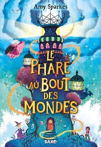 Emprunter La maison à l'orée de la magie Tome 4 : Le Phare au bout des mondes livre