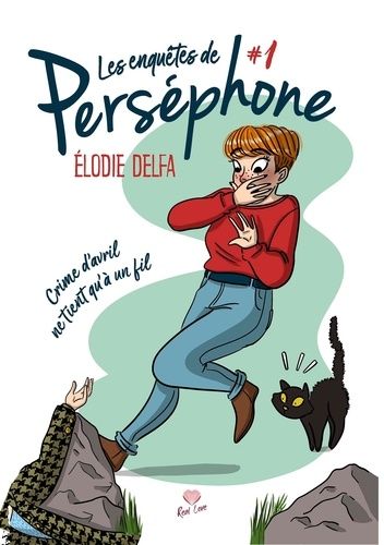 Emprunter Les enquêtes de Perséphone Tome 2 : Crime d'avril ne tient qu'à un fil ! livre