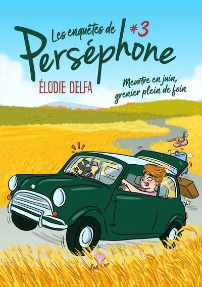 Emprunter Les enquêtes de Perséphone Tome 3 : Meurtres en juin, grenier plein de foin livre