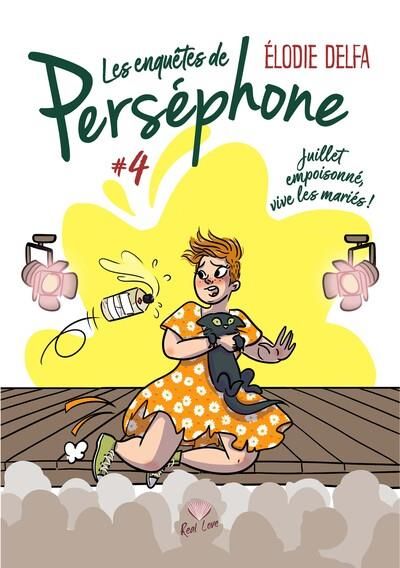 Emprunter Les enquêtes de Perséphone Tome 4 : Juillet empoisonné, vive les mariés livre