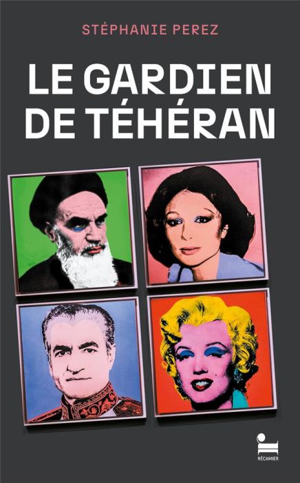 Emprunter Le gardien de Téhéran livre