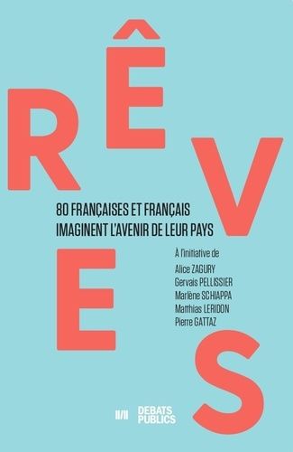 Emprunter Rêves. 60 Françaises et Français imaginent l'avenir de leurs pays livre