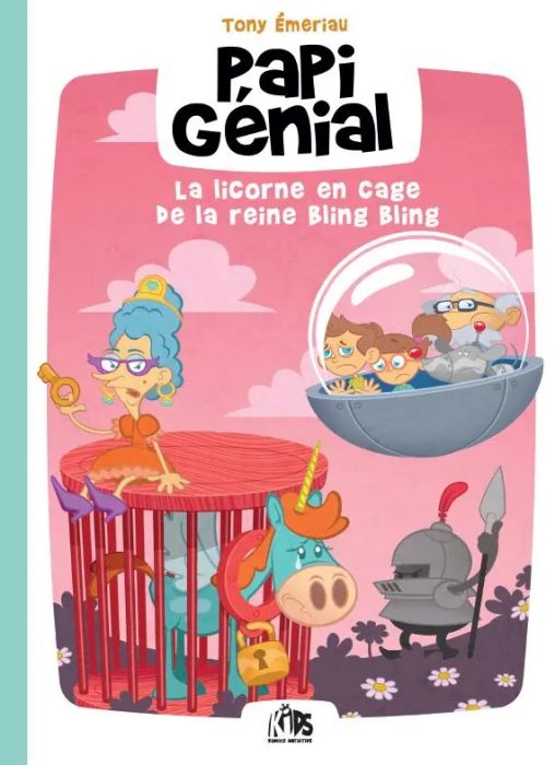 Emprunter Papi Génial Tome 2 : La licorne en cage de la reine Bling Bling livre