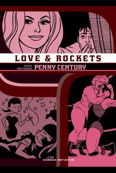 Emprunter Love & Rockets Tome 9 : Penny Century livre