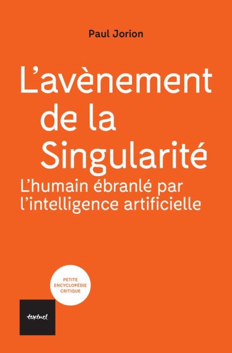 Emprunter L'avènement de la singularité. L'humain ébranlé par l'intelligence artificielle livre