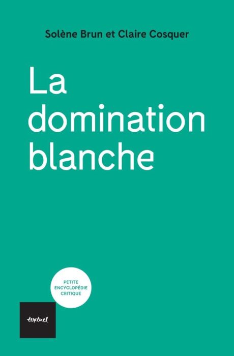 Emprunter La domination blanche livre