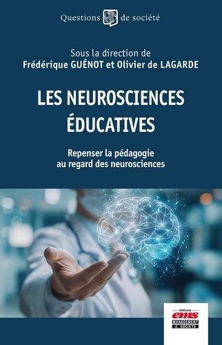 Emprunter Les neurosciences éducatives. Repenser la pédagogie au regard des neurosciences livre