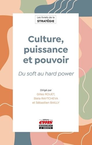 Emprunter Culture, puissance et pouvoir. Du soft au hard power livre