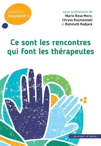 Emprunter Ce sont les rencontres qui font les thérapeutes livre