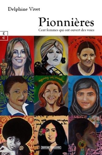 Emprunter Pionnières : cent femmes qui ont ouvert des voies livre