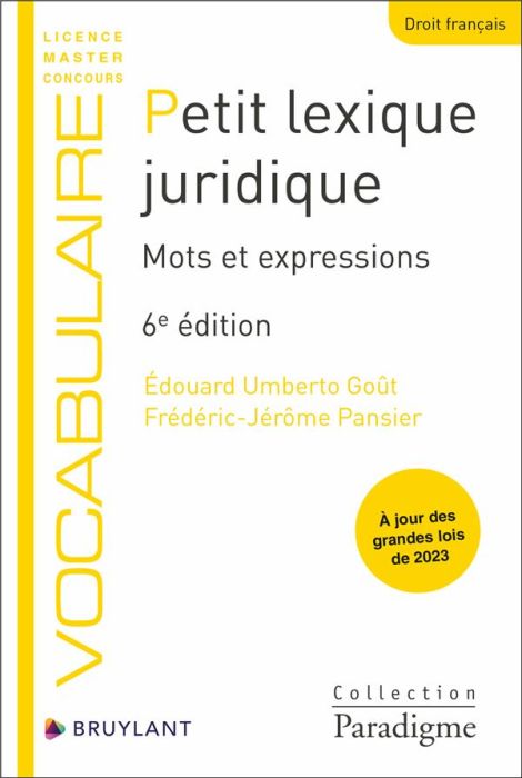 Emprunter Petit lexique juridique. Mots et expressions, 6e édition livre