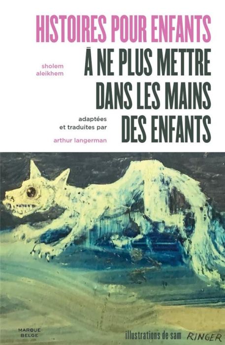 Emprunter Histoires pour enfants à ne plus mettre dans les mains des enfants livre