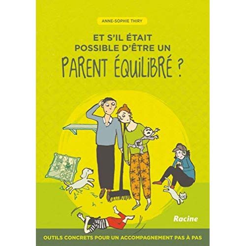 Emprunter Et s'il était possible d'être un parent équilibré ? Outils concrets pour un accompagnement pas à pas livre