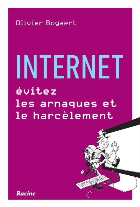 Emprunter Internet. Evitez les arnaques et le harcèlement livre