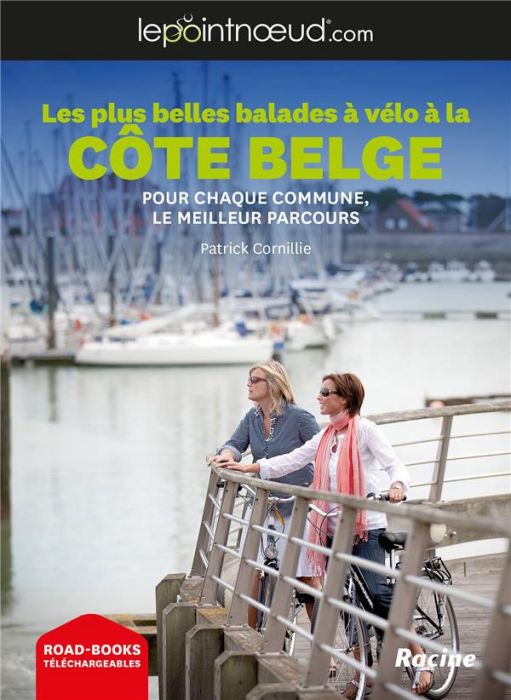 Emprunter Les plus belles balades à vélo à la Côte belge. Pour chaque commune, le meilleur parcours livre