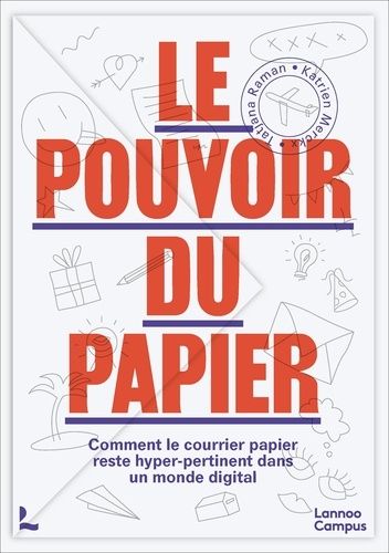 Emprunter Le pouvoir du papier . Comment le courrier papier reste hyper-pertinent dans un monde digital livre